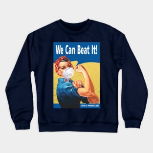 We Can Beat It! Crewneck Sweatshirt